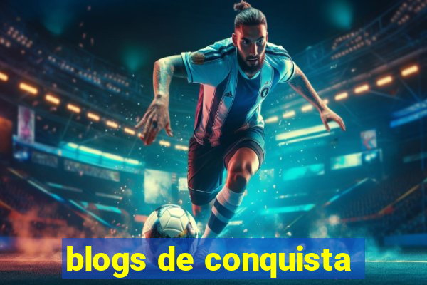 blogs de conquista